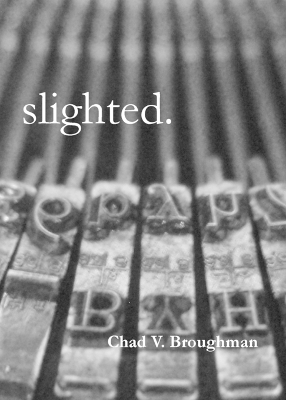 Book cover for slighted.