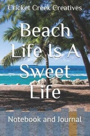 Cover of Beach Life Is a Sweet Life