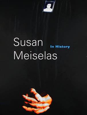 Book cover for Susan Miselas: In History