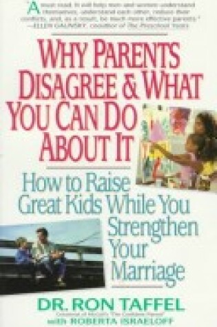 Cover of Why Parents Disagree and What You Can Do about It