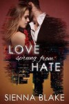 Book cover for Love Sprung From Hate