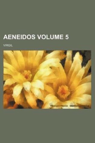 Cover of Aeneidos Volume 5