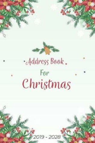 Cover of Address Book For Christmas 2019-2028