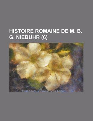 Book cover for Histoire Romaine de M. B. G. Niebuhr (6)