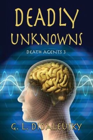 Cover of Deadly Unknowns
