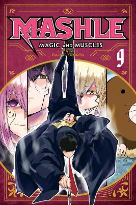 Book cover for Mashle: Magic and Muscles, Vol. 9