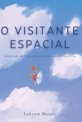 Book cover for O Visitante Espacial