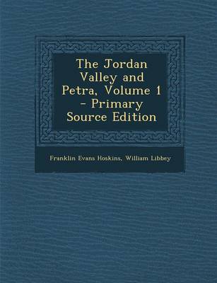 Book cover for The Jordan Valley and Petra, Volume 1