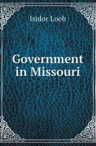 Cover of Government in Missouri