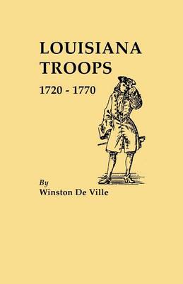 Book cover for Louisiana Troops 1720-1770