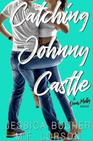Cover of Catching Johnny Castle