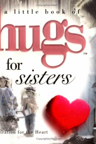 Cover of Little Hugs Especially for Sisters