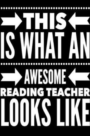 Cover of This Is What An Awesome Reading Teacher Looks Like