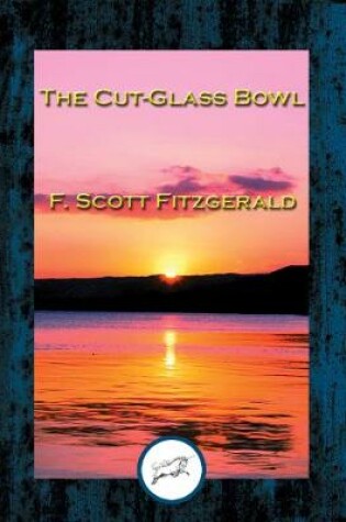 Cover of The Cut-Glass Bowl