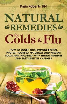 Cover of Natural Remedies For Colds And Flu