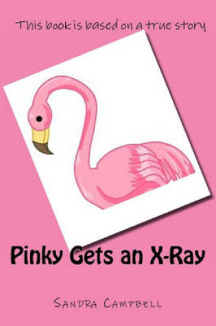 Cover of Pinky Gets an X-Ray