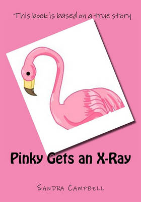 Book cover for Pinky Gets an X-Ray