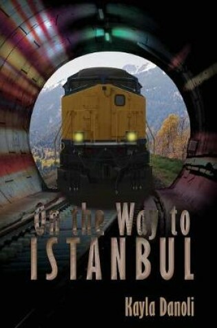 Cover of On the Way to Istanbul