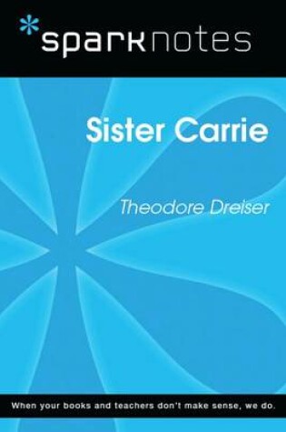 Cover of Sister Carrie (Sparknotes Literature Guide)