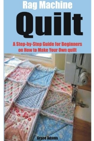 Cover of Rag Machine Quilt