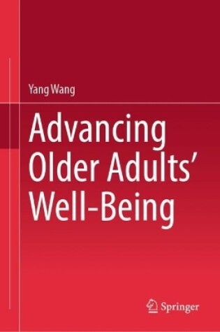 Cover of Advancing Older Adults' Well-being