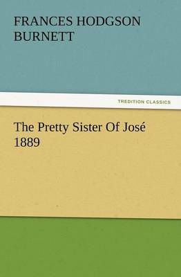 Book cover for The Pretty Sister of Jose 1889