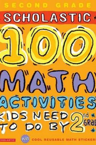 Cover of 100 MATH ACTIVITIES KIDS NEED TO DO BY 2nd GRADE