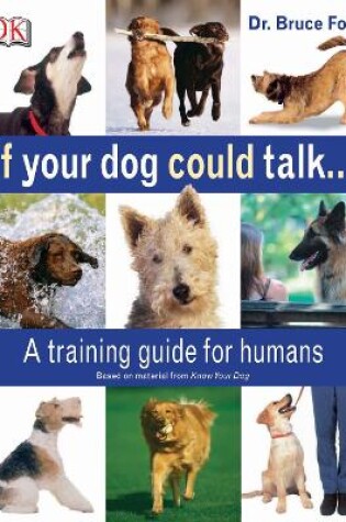 Cover of If Your Dog Could Talk