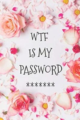 Book cover for WTF Is My Password