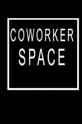 Cover of Coworker Space