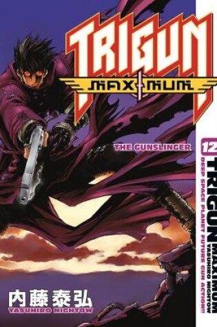 Cover of Trigun Maximum Volume 12: The Gunslinger