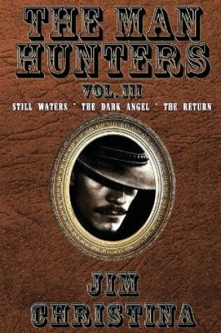 Cover of The Man Hunters, Vol. III