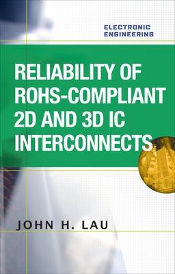 Book cover for Reliability of RoHS-Compliant 2D and 3D IC Interconnects