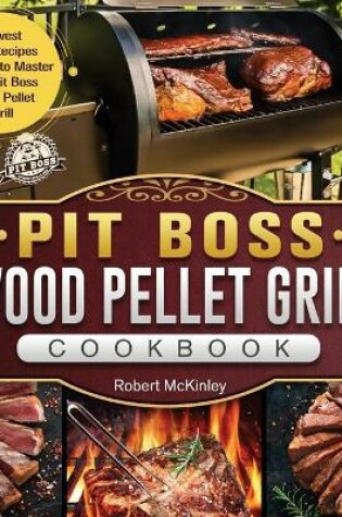 Cover of Pit Boss Wood Pellet Grill Cookbook