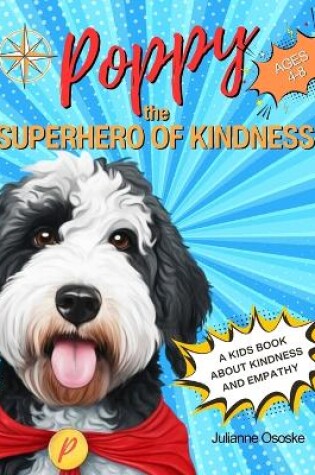 Cover of Poppy the Superhero of Kindness