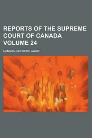 Cover of Reports of the Supreme Court of Canada Volume 24