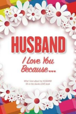 Cover of Husband, I Love You Because