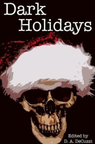 Cover of Dark Holidays