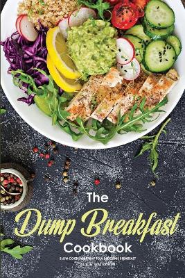 Book cover for The Dump Breakfast Cookbook