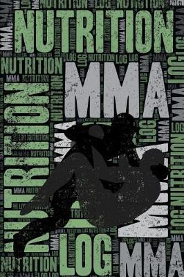 Book cover for Mma Nutrition Log and Diary