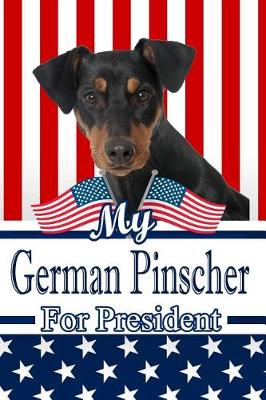 Book cover for My German Pinscher for President