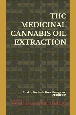 Book cover for THC Medicinal Cannabis Oil Extraction