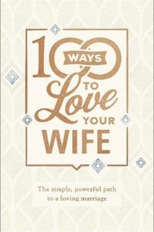 Cover of 100 Ways to Love Your Wife