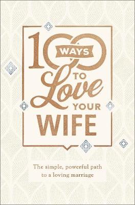 Book cover for 100 Ways to Love Your Wife