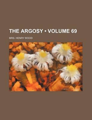 Book cover for The Argosy (Volume 69)