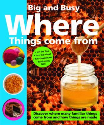 Cover of Big & Busy Where Things Come From