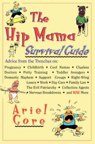 Cover of The Hip Mama Survival Guide