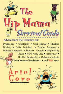 Book cover for The Hip Mama Survival Guide