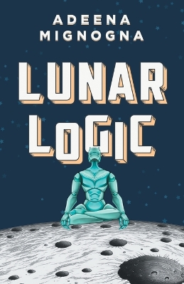 Book cover for Lunar Logic