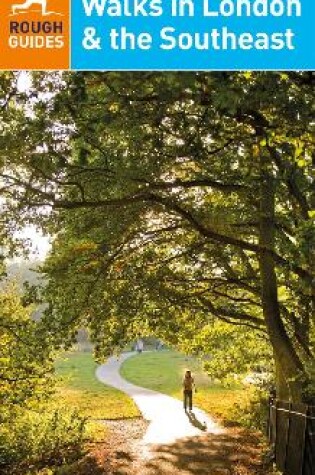 Cover of The Rough Guide to Walks in London & the Southeast (Travel Guide)